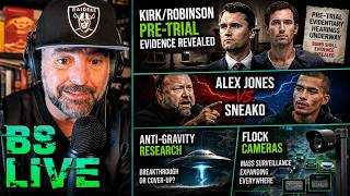 BS 207: New Charlie Kirk/Robinson Evidence + Alex Jones v Sneako + Anti-Gravity Research