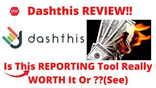 Dashthis review-Is This Tool Really A Great One Or Just Another NONSENSE?See(Do not Use Yet )