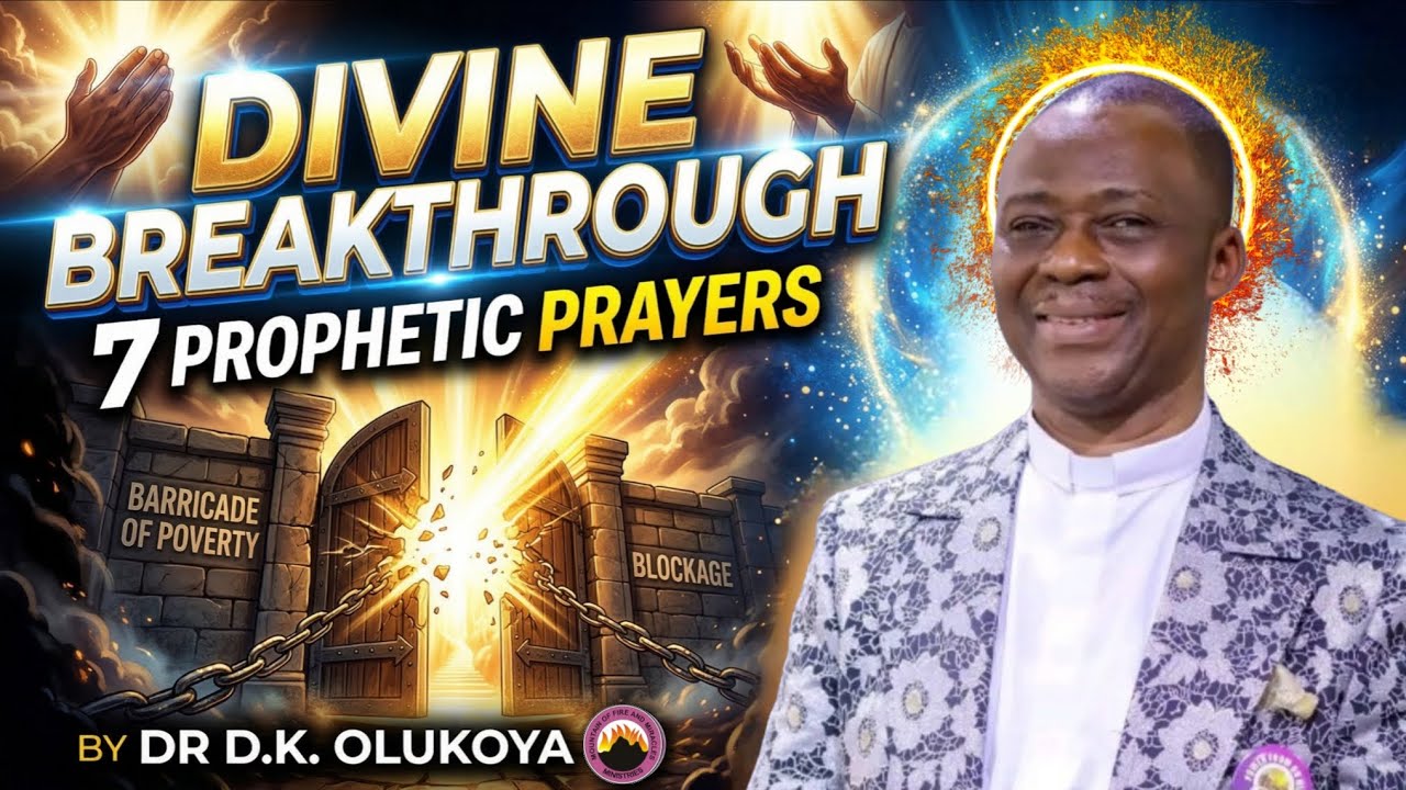 PROPHETIC PRAYERS FOR DIVINE BREAKTHROUGH 🔥 | DR D.K OLUKOYA - YouTube