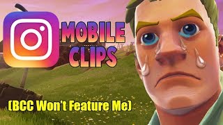 BCC Wont Feature My MOBILE Clips... Are They Good?