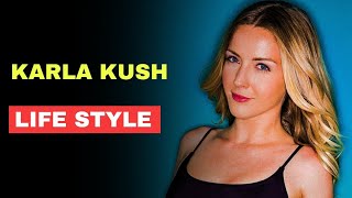 Celebrity Actress Karla kush life style , boy friends , Net worth , salary , movies Net Worth