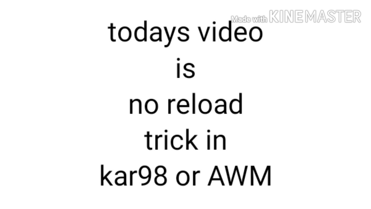 No reload trick in kar98 or AWM in only 2 easy steps