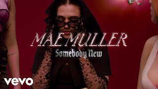 Смотреть клип Mae Muller - Somebody New (Lyric Video)