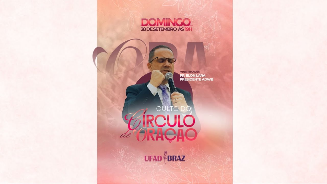 CULTO DO CÍRCULO DE ORAÇÃO // 28-09-2025 // PR. ELON DE LARA