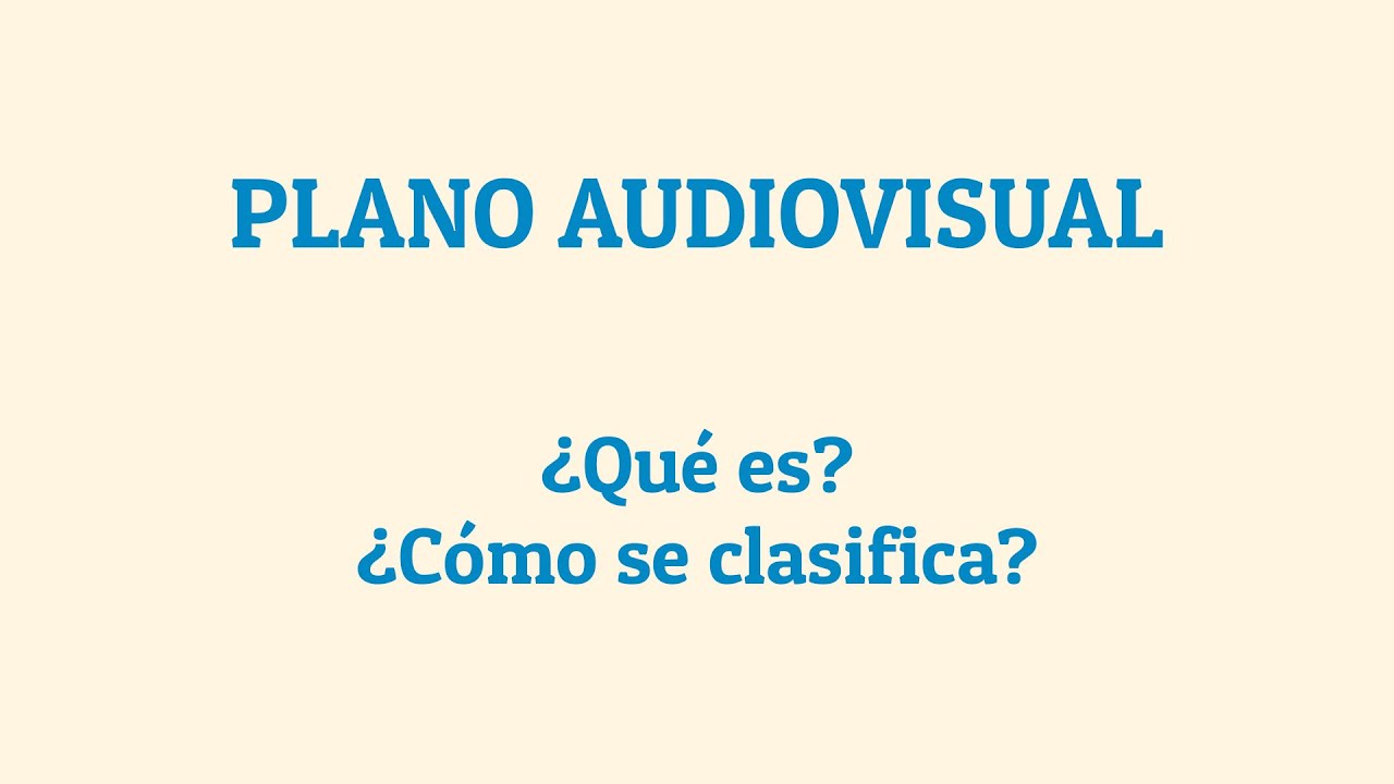 Plano cinematográfico o plano audiovisual