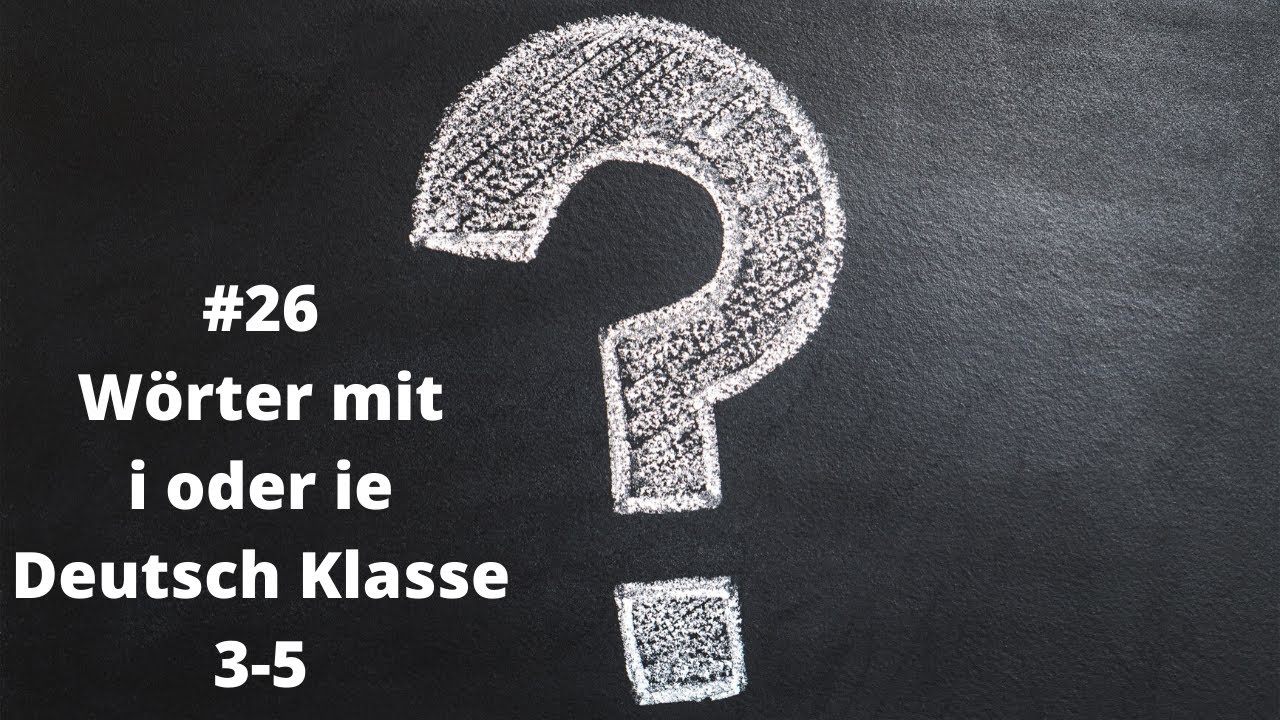 Wörter mit i oder ie Deutsch Klasse 3-5 Homeschooling Onlineunterricht ...