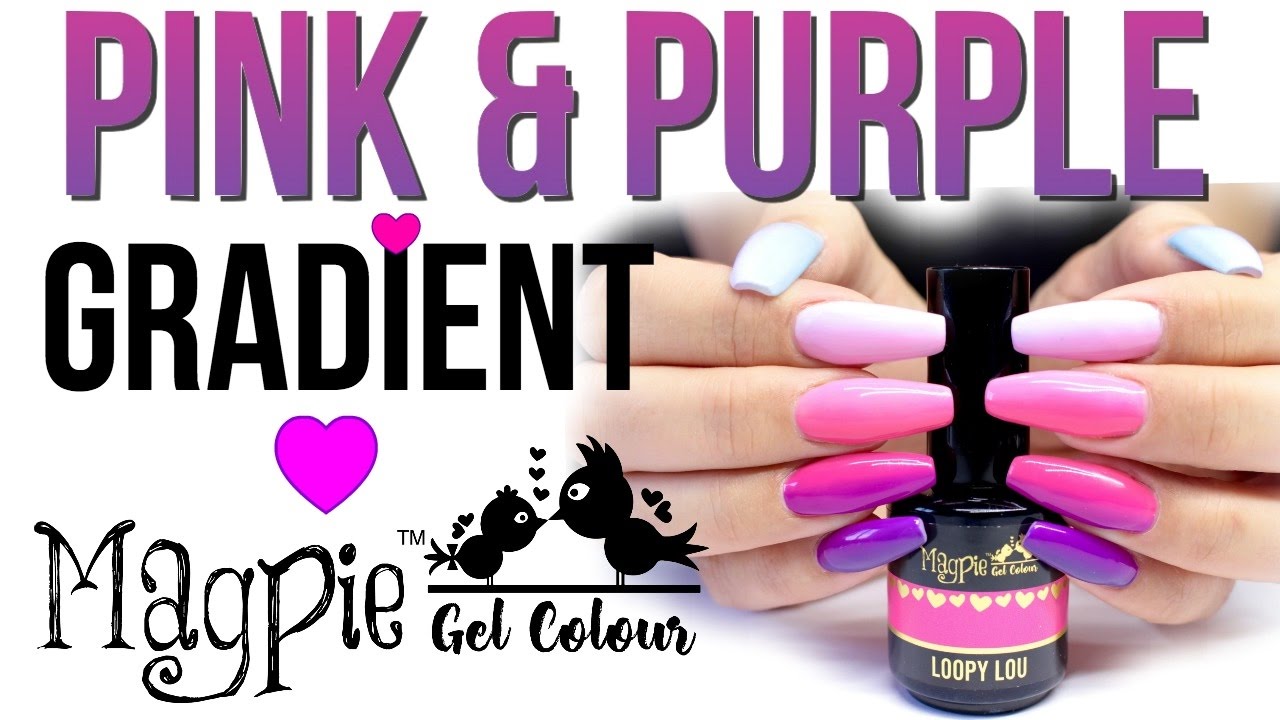 💜💅🏼MAGPIE GEL COLOUR! PINK & PURPLE GEL POLISH GRADIENT OMBRÉ 😍 - YouTube