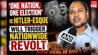 'One Nation, One Election' is Hitler-esque, will trigger nationwide revolt if imposed: Assam MLA