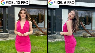 Google Pixel 10 Pro VS Google Pixel 6 Pro | Camera Test & Comparison