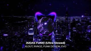 Xlout, Rvnge  - JUDAS FUNK! (Ultra Slowed) [Official Visualizer]