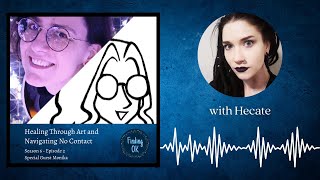 Healing Through Art and Navigating No Contact - Finding OK - Season 6 Episode 2