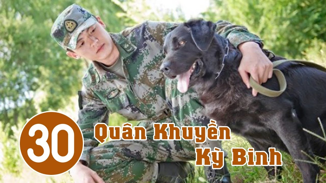 Quân Khuyển Kỳ Binh - Tập 30 | Phim Hình Sự Trung Quốc Cực Hay - YouTube