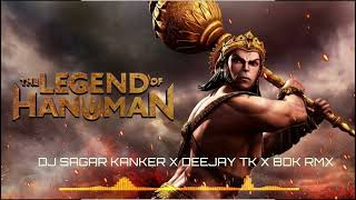 THE LEGEND OF HANUMAN - VIRAL DJ SONG || RAM NAVAMI SPECIAL SONG || DJ SAGAR KANKER X BDK RMX