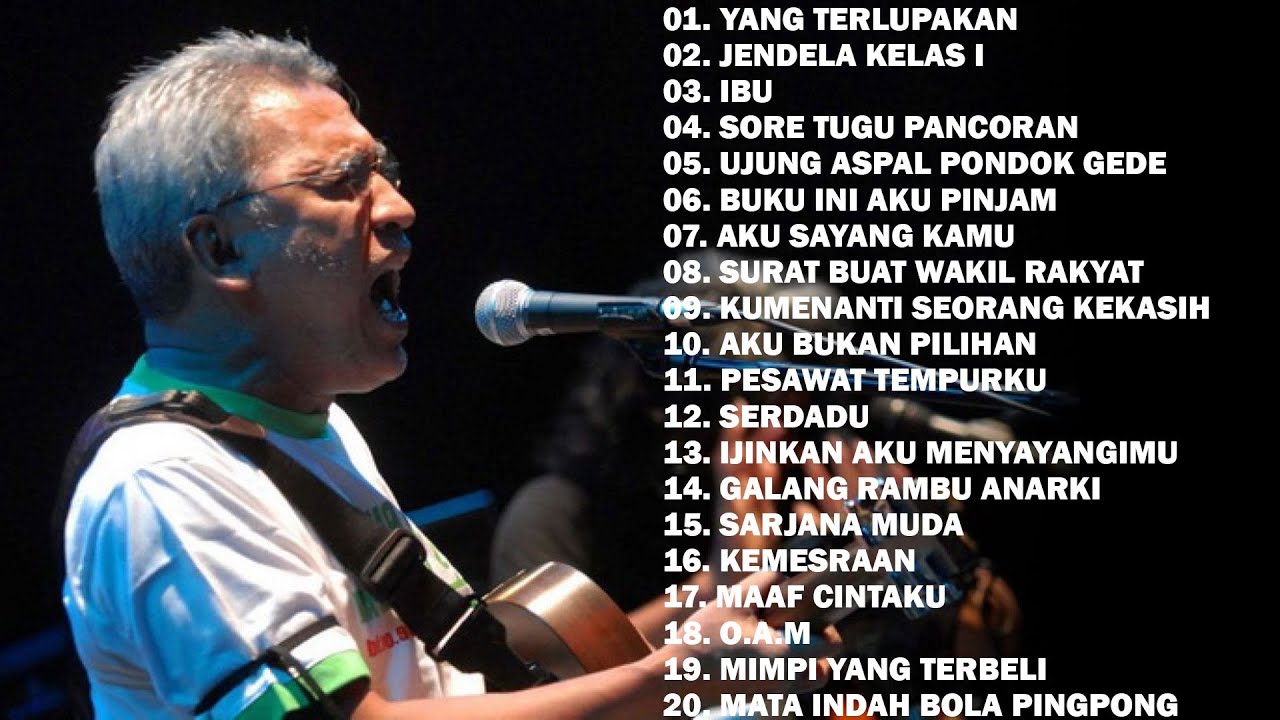 IWAN FALS FULL ALBUM TERBAIK TERPOPULER SEPANJANG MASA TANPA IKLAN ...