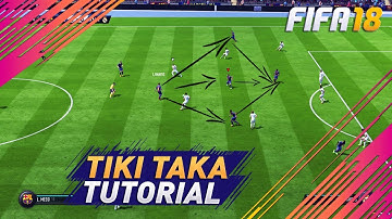 FIFA 18 AFTER PATCH ATTACKING TUTORIAL (TIKI TAKA) - HOW TO ATTACK & USE THE BUILD-UP PLAY TO SCORE