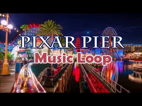 Pixar Pier - Full Music Loop - Disney's California Adventure