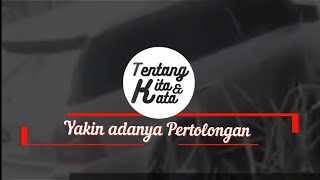 Yakinlah akan ada tangan yang menolong | Story WA | Status WhatsApp