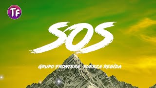 Grupo Frontera, Fuerza Regida - Sos Lyricsletra