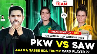 PAK-W vs SA-W Dream11 Prediction | PAK-W vs SA-W Today Match Prediction | 11th T20 2026