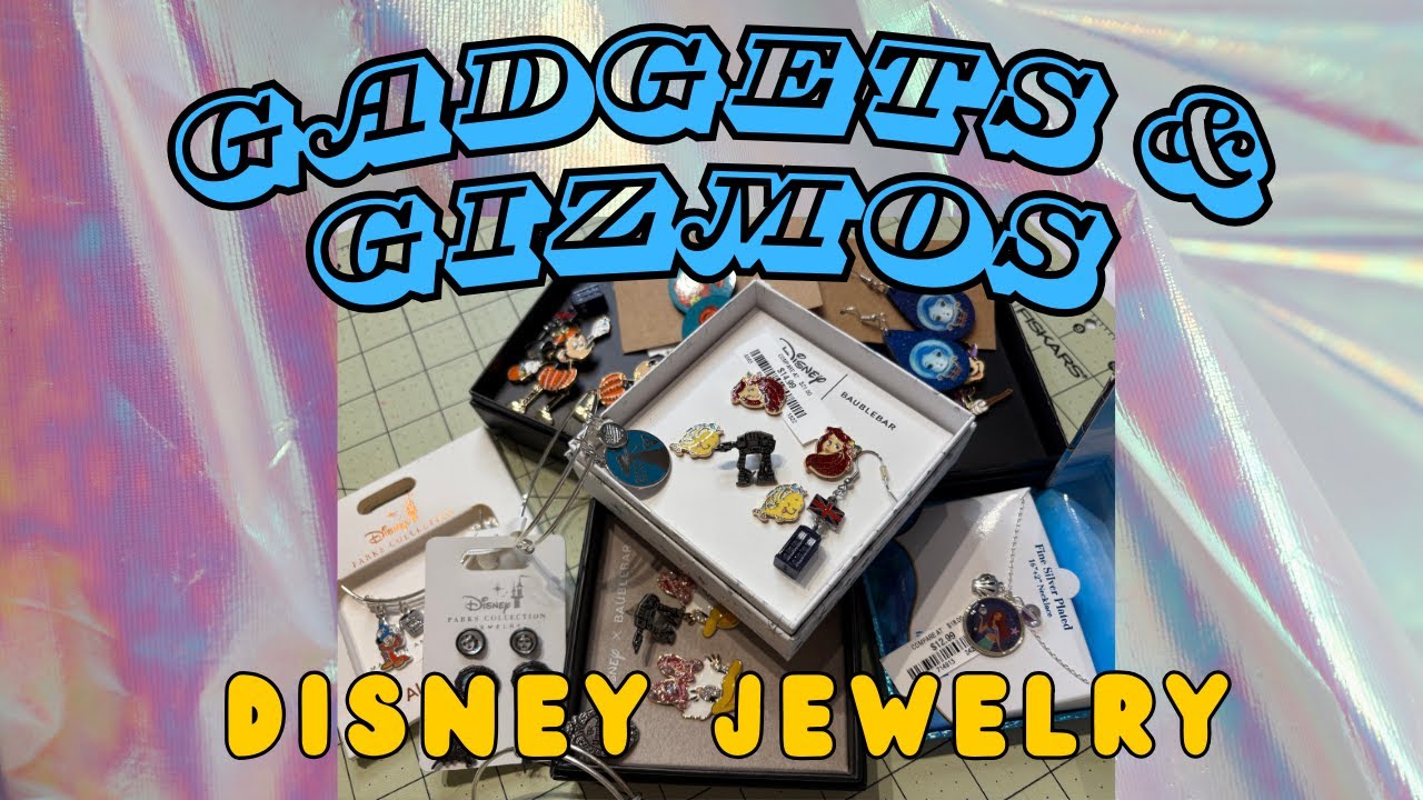 Gadgets & Gizmos Collab - Disney Jewelry | Hosted 