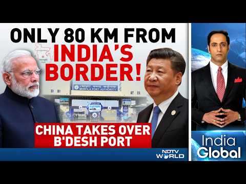 China's Mongla Port Play In Bangladesh | Is India's Backyard Under Pressure?