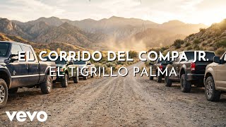 El Tigrillo Palma - El Corrido Del Compa Jr. (Visualizer)