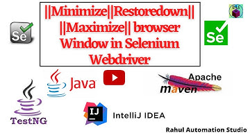 🔥 Maximize, Minimize & Store Browser Window in Selenium | Selenium WebDriver Tutorial🔥