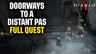 Diablo 4 "Doorways to a Distant Past" Full Quest Quick Guide