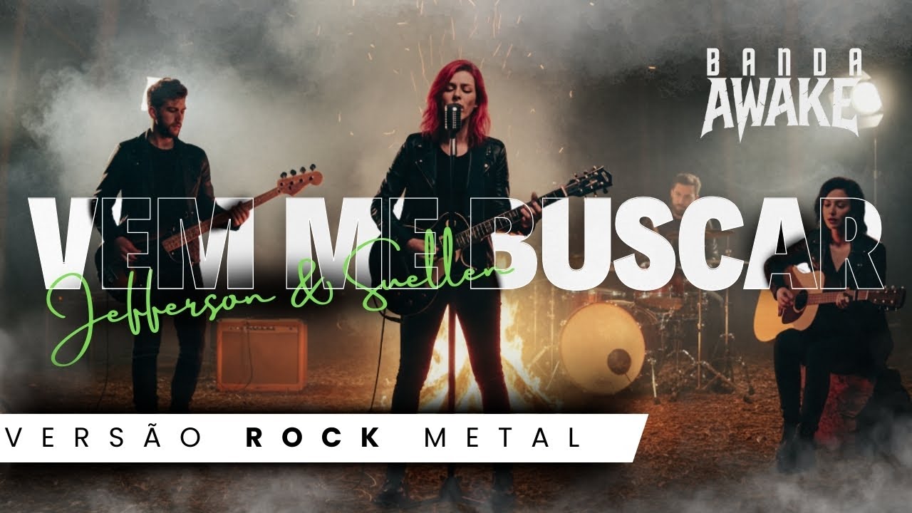 🎵 Vem Me Buscar – Jefferson & Suellen (Versão Rock Metal) | AWAKE Band