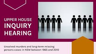 Public hearing - Unsolved murders and long-term missing persons cases in NSW between 1965 and 2010