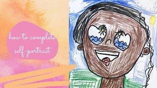 How-To: Complete the Self-Portrait, 3rd Grade