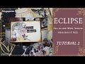 Tutorial 1 Eclipse all in one scrapbook MINI ALBUM / JOURNAL / DIARY   ( Zoju Designs  papers )