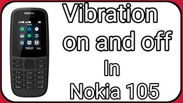 How to Turn on and off Vibration in Nokia 105 || Nokia 105 Vibration on and off