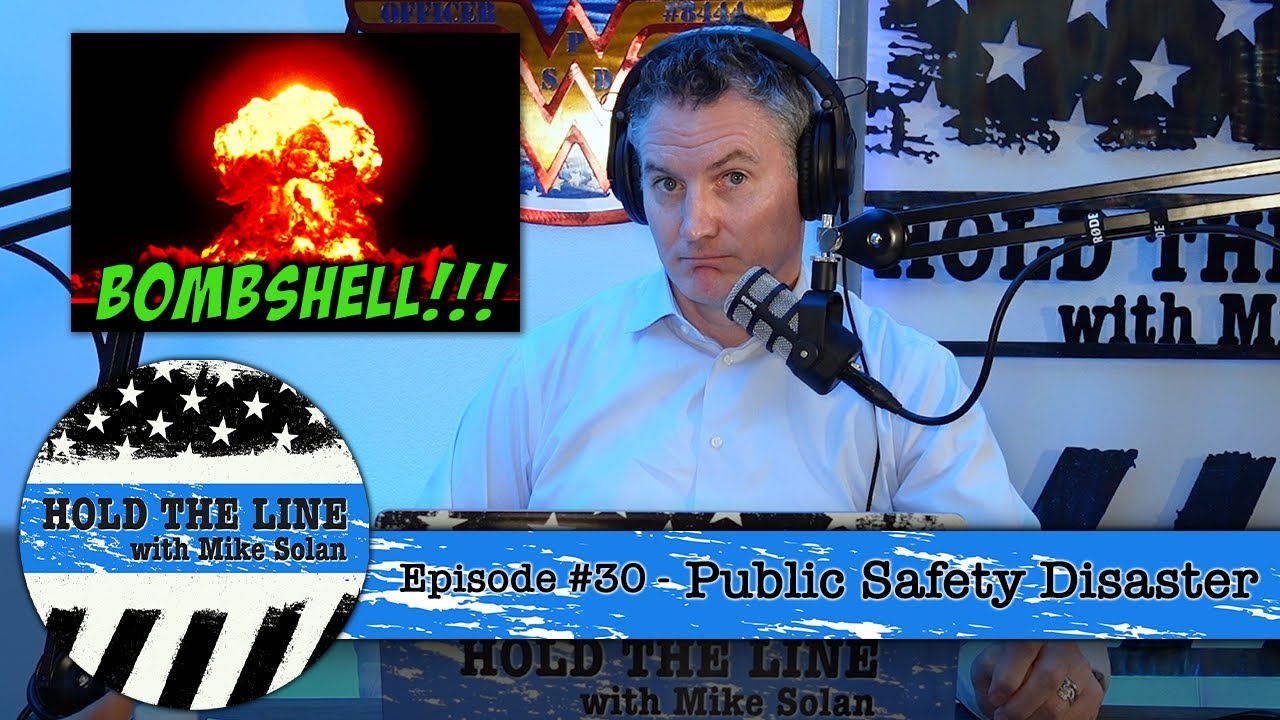 #30 - BOMBSHELL Public Safety Disaster!