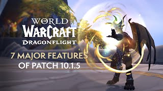 7 Major Features of Patch 10.1.5 “Fractures in Time” | Dragonflight