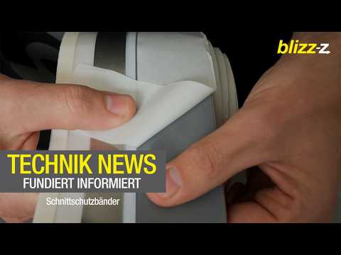 Technik News - fundiert informiert | Schnittschutzbänder