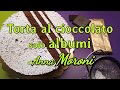 Torta soffice al cioccolato solo albumi di Anna Moroni (ricetta)