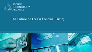 What May be Next in the World of Access Control Webinar Series: Part 2