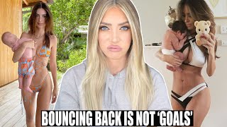 BOUNCING BACK AFTER PREGNANCY IS NOT 'GOALS'