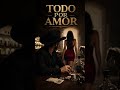 "Todo por amor" Disponible en plataformas digitales link en el primer comentario