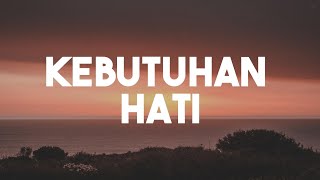 Kebutuhan Hati - Kaleb J