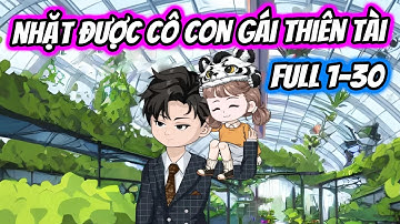 (Full) Tập 01-30 | Nhặt Được Cô Con Gái Thiên Tài | Thiết Review