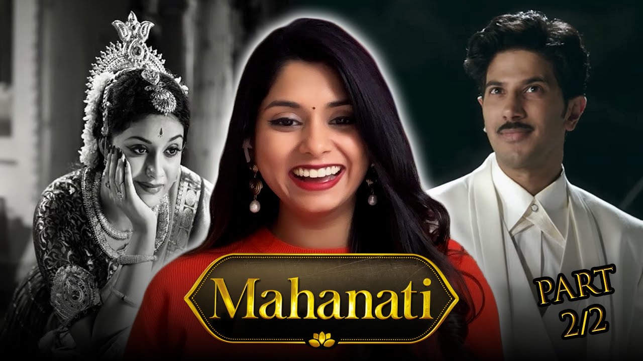 MAHANATI (2018) Movie Reaction Part (2/2) Keerthy Suresh | Samantha Ruth Prabhu | Vijay Deverakonda