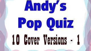 Pop Quiz No85 - 10 Cover Versions, Name both artists