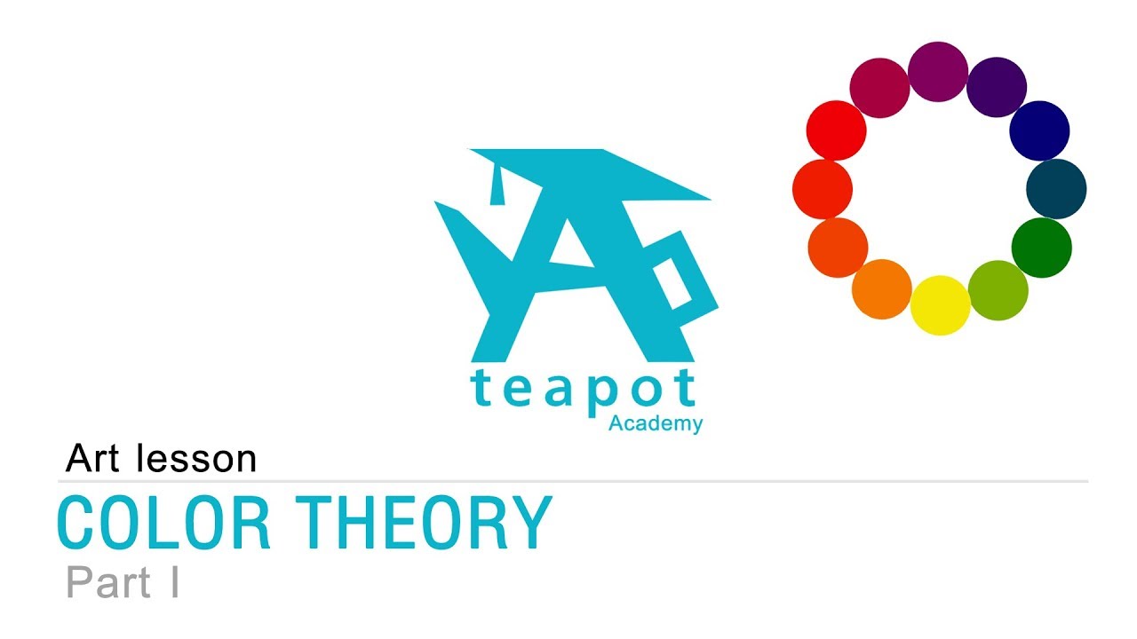 Color Theory  ทฤษฎีสี : Part 1  By Teapot Academy