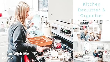 KITCHEN DECLUTTER & ORGANIZATION | CLEAN WITH ME | PART 2 | Home With Tracy