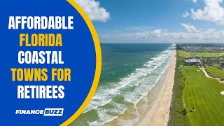13 Florida Beach Towns Where Couples Can Live on Nothing But Social Security