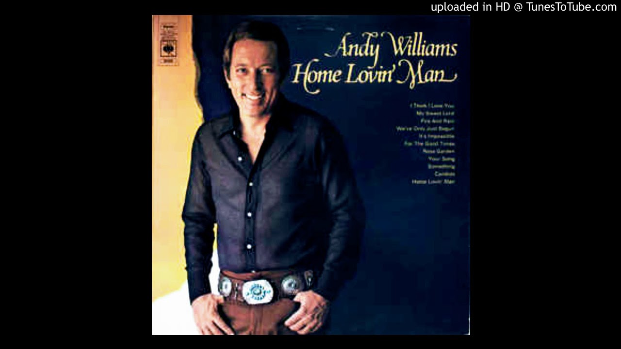 Andy Williams Home Lovin Man YouTube