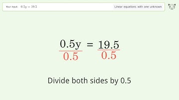 Linear equation with one unknown: Solve 0.5y=19.5 step-by-step solution