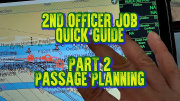 2ND OFFICER JOB QUICK GUIDE | PART 2 - PASSAGE PLANNING